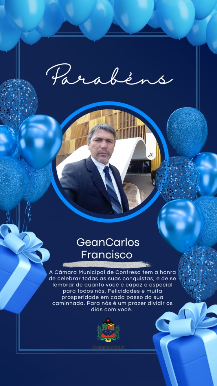 Feliz Anivers&aacute;rio, GeanCarlos! Que o Novo Ano Traga Mais Conquistas para Voc&ecirc; e para o Nosso Povo!